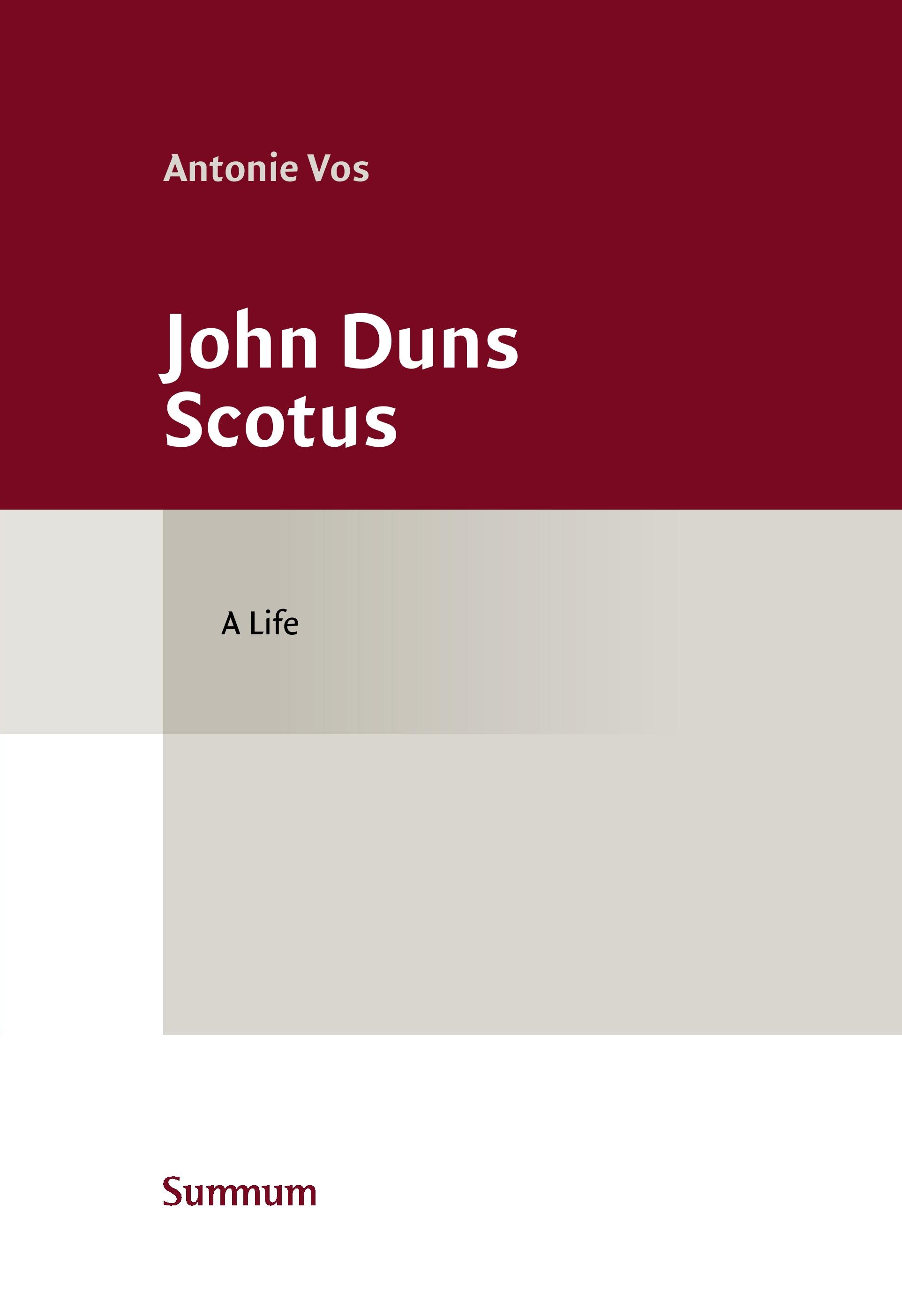 john-duns-scotus-a-life-summum-academic